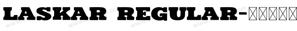 Laskar Regular字体转换